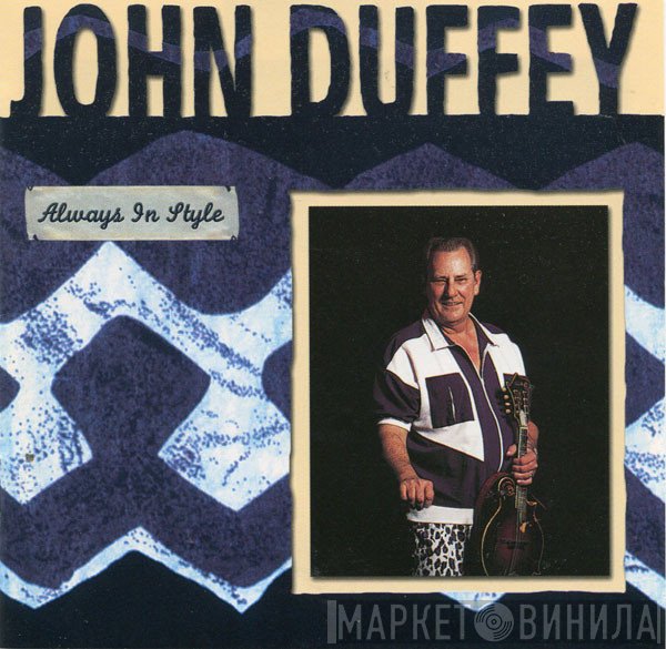 John Duffey - Always In Style: A Collection