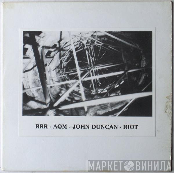 John Duncan  - Riot