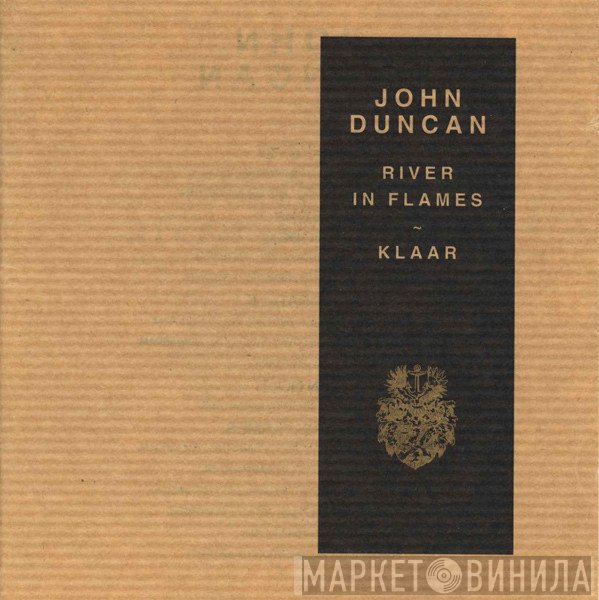John Duncan  - River In Flames - Klaar