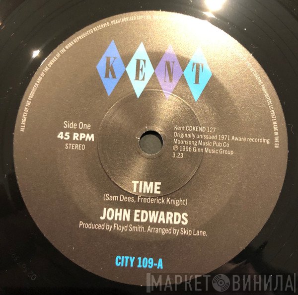 John Edwards  - Time / How Can I Go On Without You