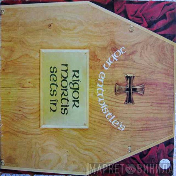 John Entwistle  - Rigor Mortis Sets In