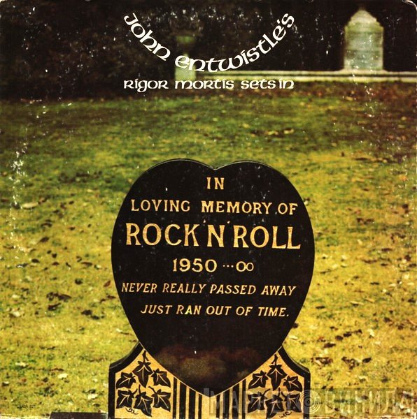 John Entwistle  - Rigor Mortis Sets In