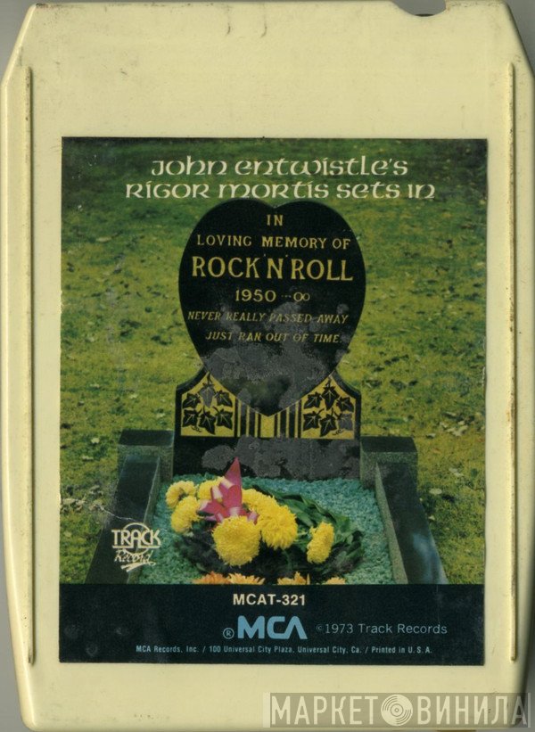 John Entwistle  - Rigor Mortis Sets In