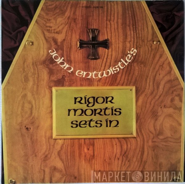 John Entwistle  - Rigor Mortis Sets In