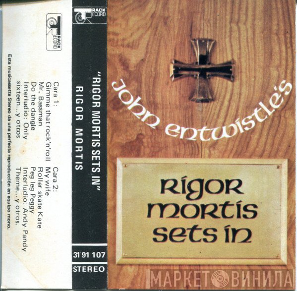 John Entwistle  - Rigor Mortis Sets In
