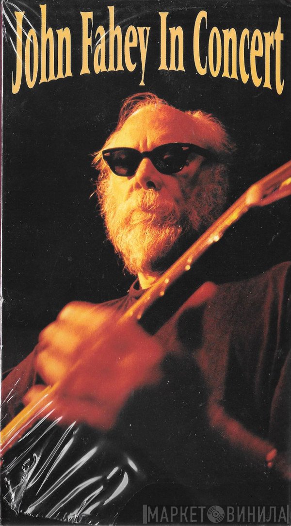 John Fahey  - In Concert