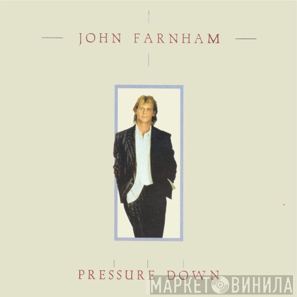 John Farnham - Pressure Down