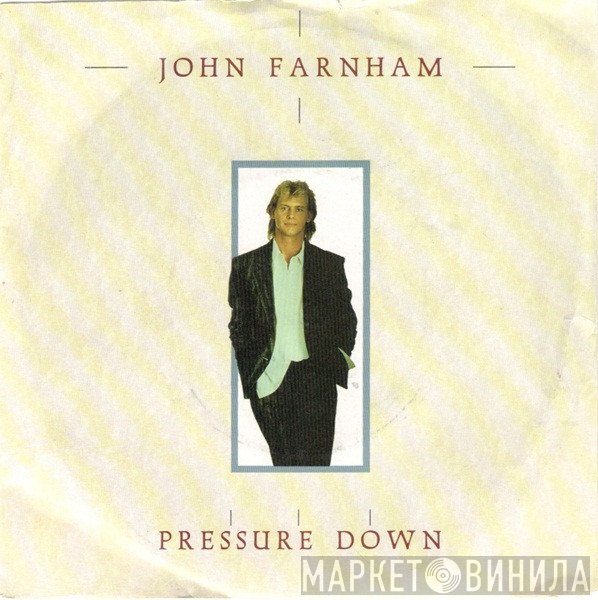 John Farnham - Pressure Down
