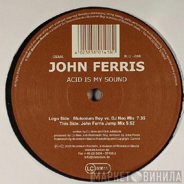 John Ferris - Acid Is My Sound