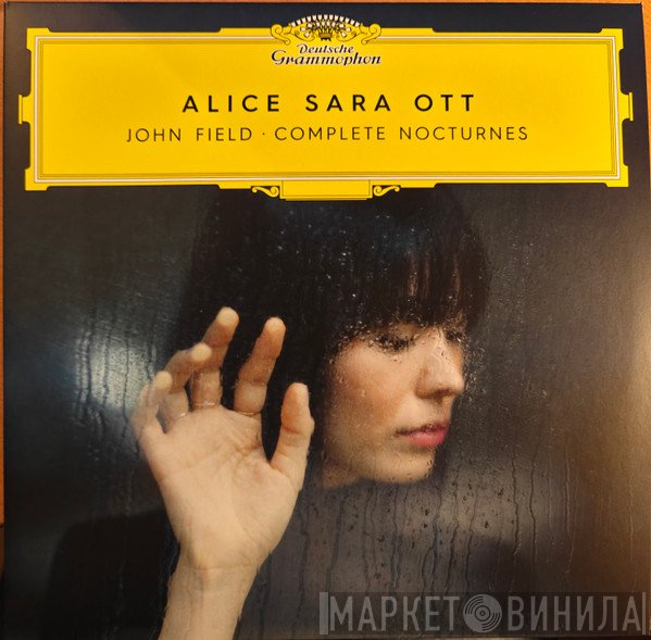 John Field , Alice Sara Ott - John Field: Complete Nocturnes