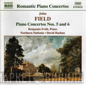 John Field , Benjamin Frith, Northern Sinfonia, David Haslam - Piano Concertos Nos. 5 And 6