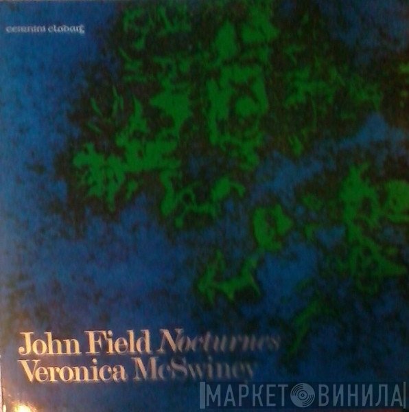 John Field , Veronica McSwiney - John Field Nocturnes