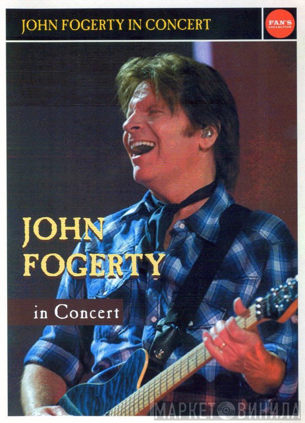 John Fogerty  - In Concert
