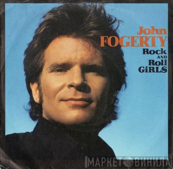 John Fogerty - Rock And Roll Girls