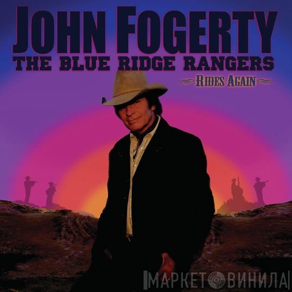 John Fogerty  - The Blue Ridge Rangers Rides Again
