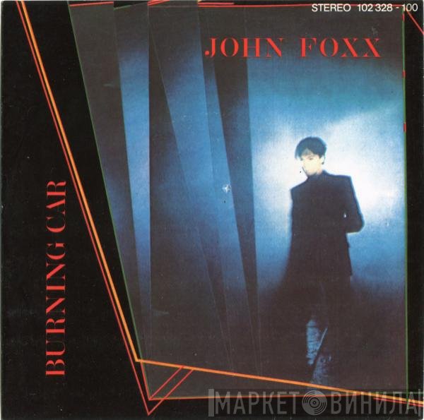 John Foxx - Burning Car