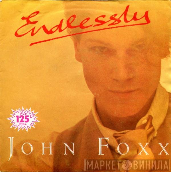 John Foxx  - Endlessly