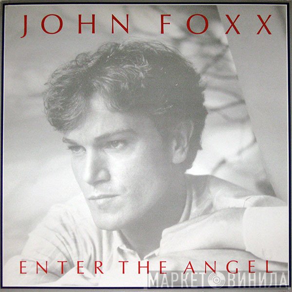 John Foxx - Enter The Angel