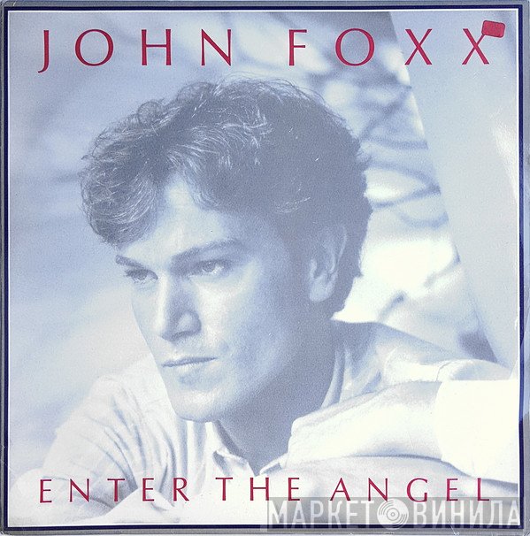 John Foxx  - Enter The Angel