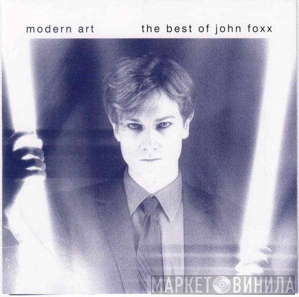 John Foxx - Modern Art - The Best Of John Foxx