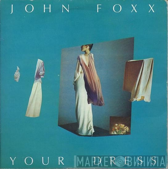 John Foxx - Your Dress
