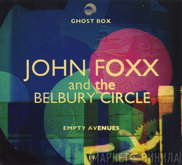 John Foxx and The Belbury Circle  - Empty Avenues