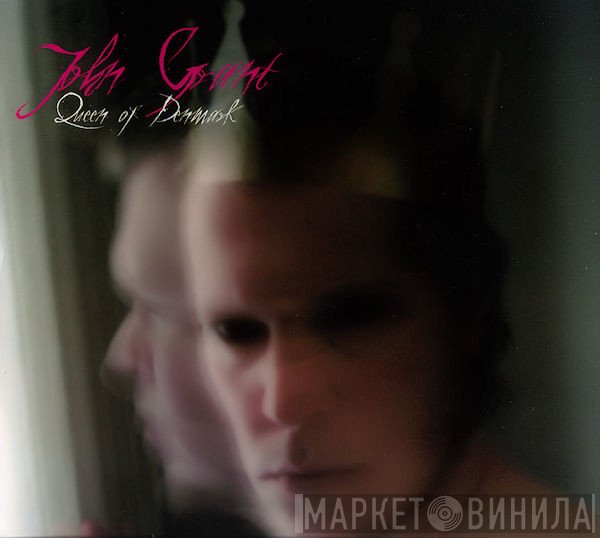 John Grant - Queen Of Denmark