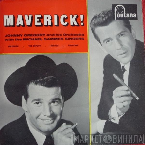 John Gregory And His Orchestra, Mike Sammes Singers - Maverick!