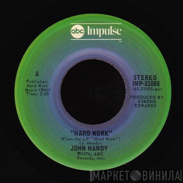 John Handy - Hard Work / Young Enough To Dream