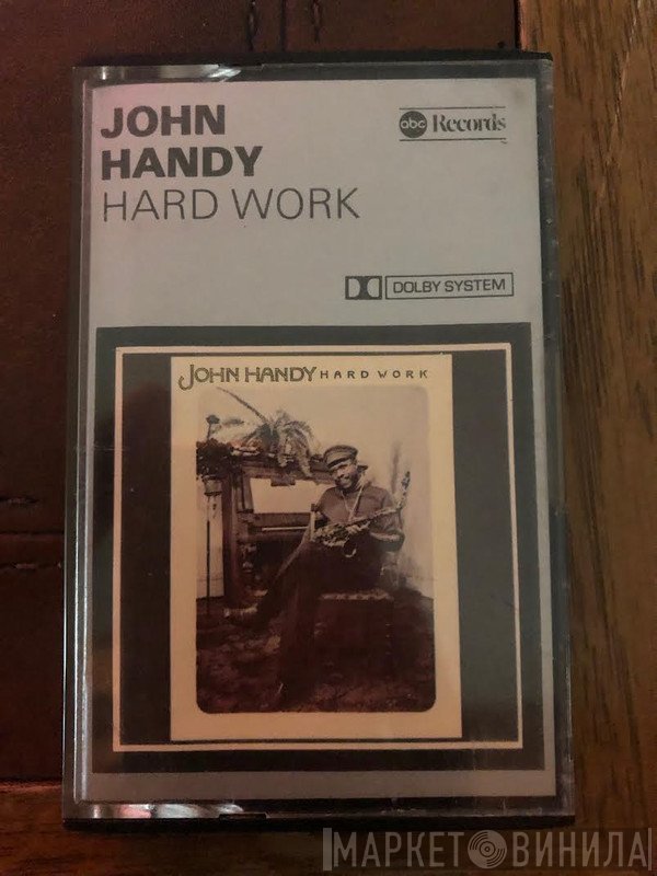 John Handy  - Hard Work