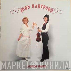 John Hartford - Annual Waltz