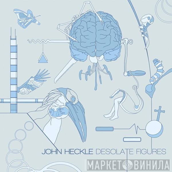 John Heckle - Desolate Figures