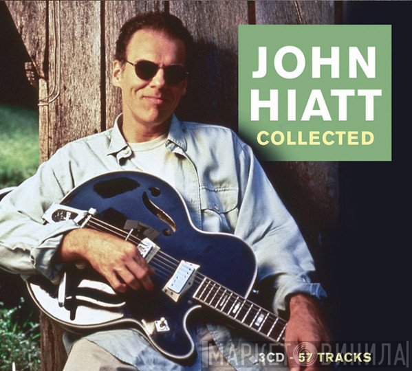 John Hiatt  - Collected