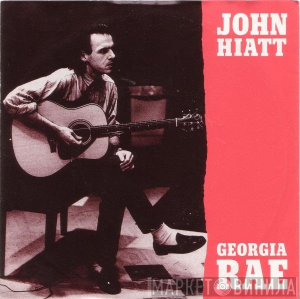 John Hiatt  - Georgia Rae