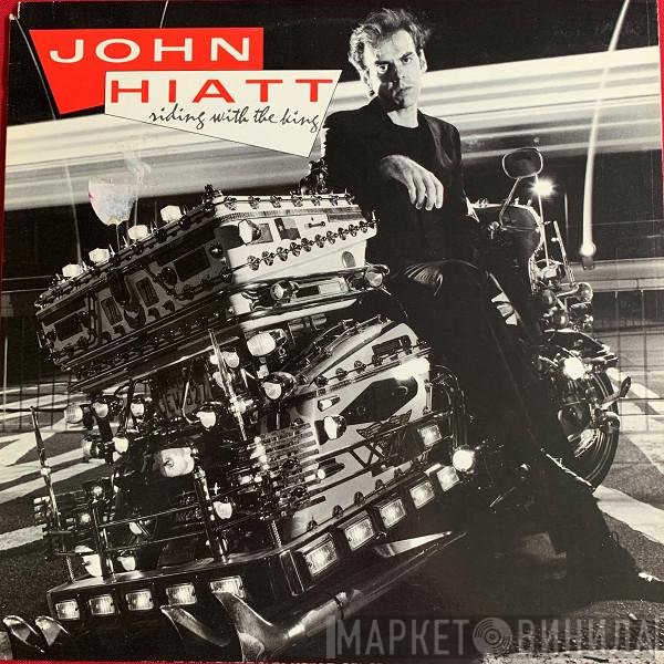 John Hiatt  - Riding With The King