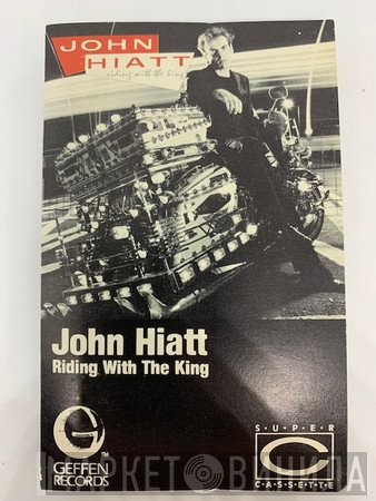 John Hiatt  - Riding With The King