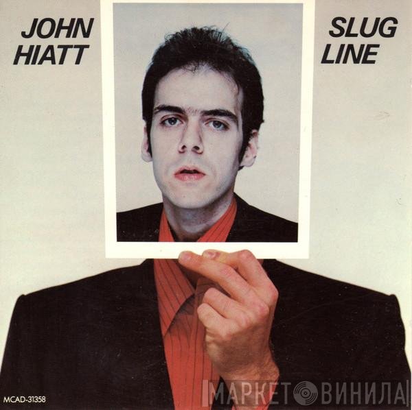 John Hiatt  - Slug Line