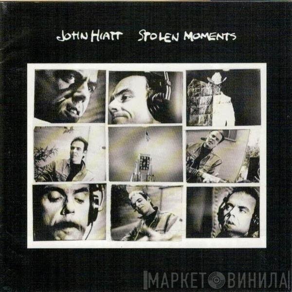 John Hiatt - Stolen Moments
