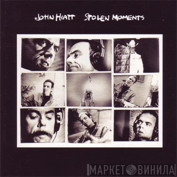 John Hiatt  - Stolen Moments