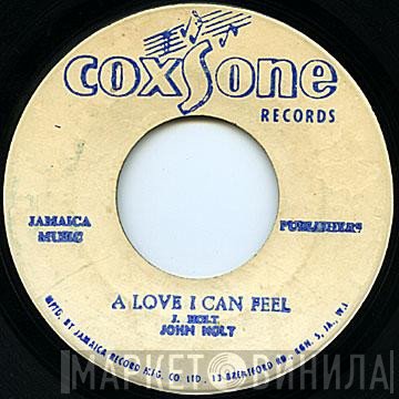 John Holt, Hugh Black - A Love I Can Feel / Long Liver Man