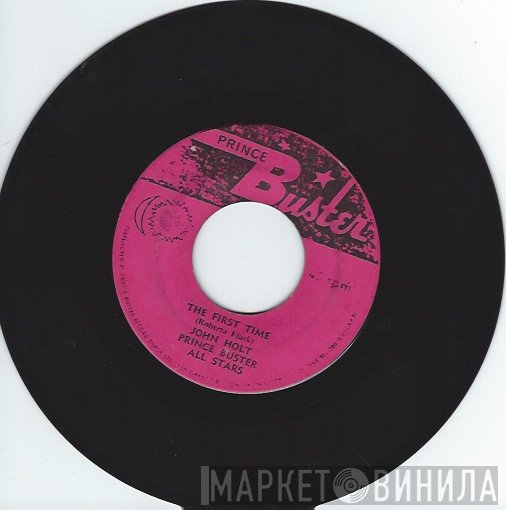 John Holt, Prince Buster's All Stars  - The First Time / The First Version