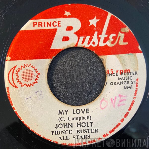 John Holt, Prince Buster's All Stars - My Love / Love Version