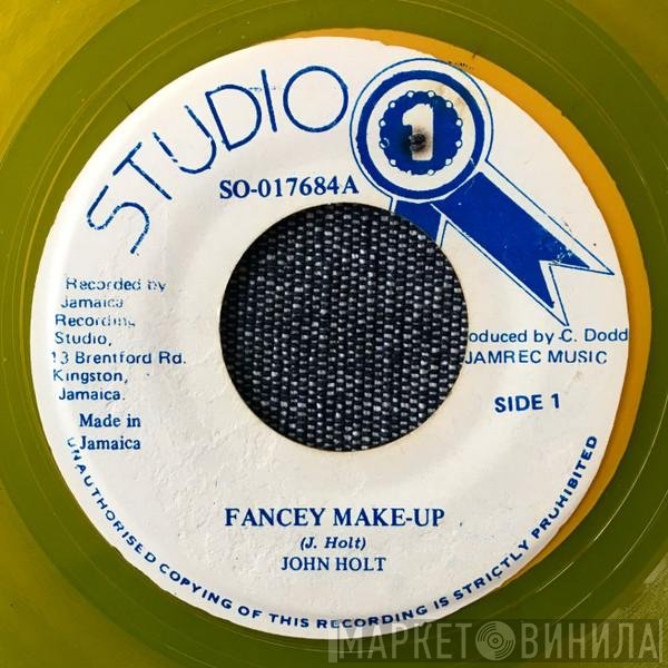 John Holt / Sound Dimension  - Fancy Make-Up