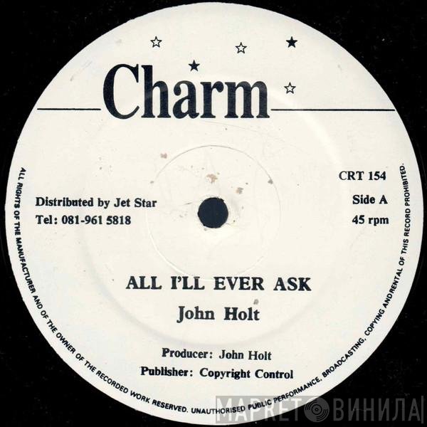 John Holt - All I'll Ever Ask