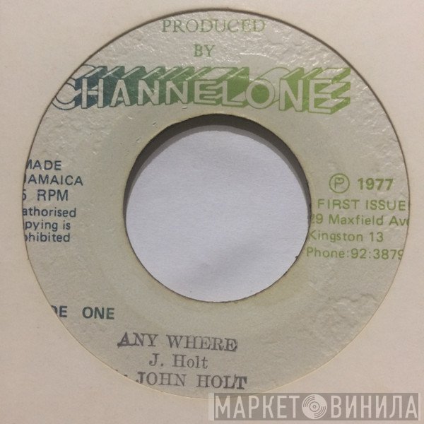 John Holt - Any Where