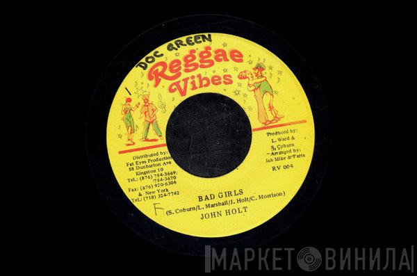 John Holt  - Bad Girls