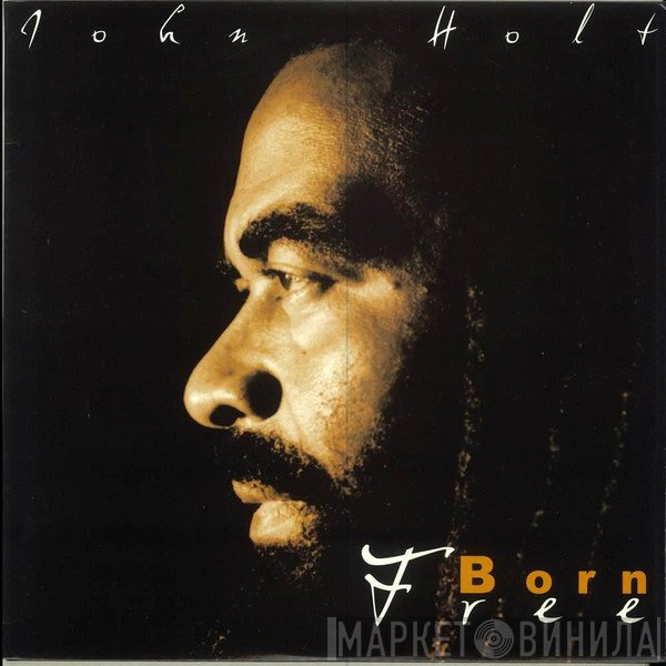 John Holt  - Born Free