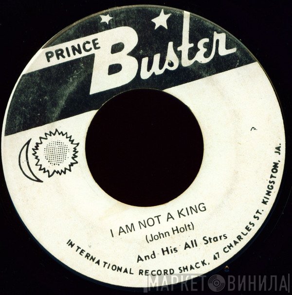 John Holt, Dennis Alcapone - I Am Not A King