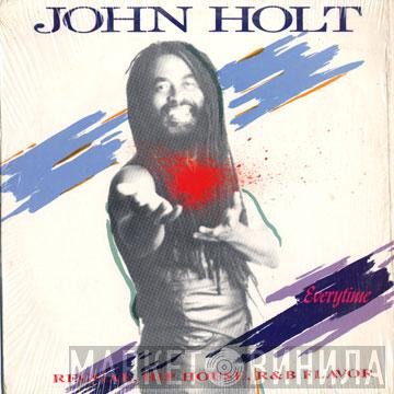 John Holt  - Everytime
