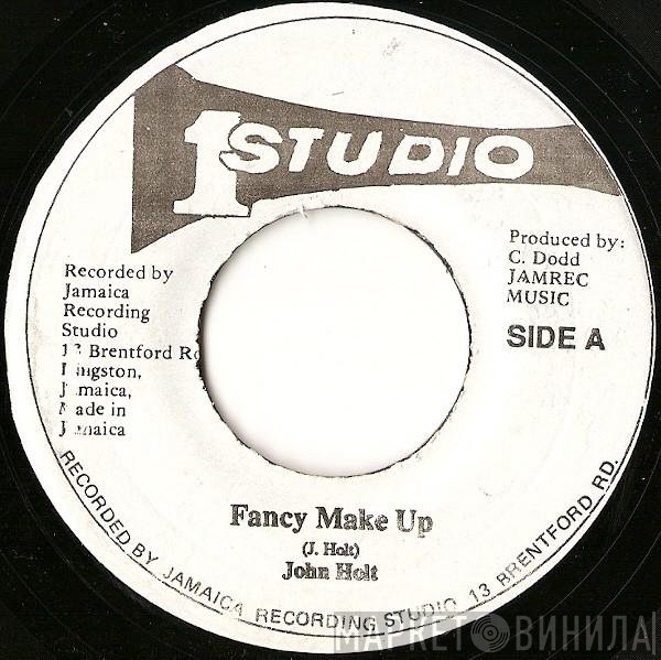 John Holt  - Fancy Make Up